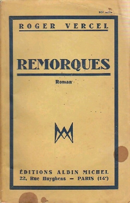 Remorques - Roger Vercel - Livre