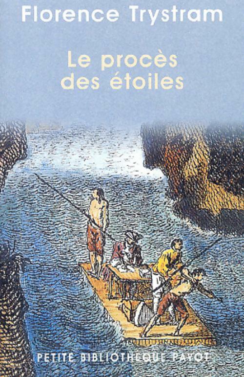 Livrenpoche : Le procès des étoiles - Florence Trystram - Livre