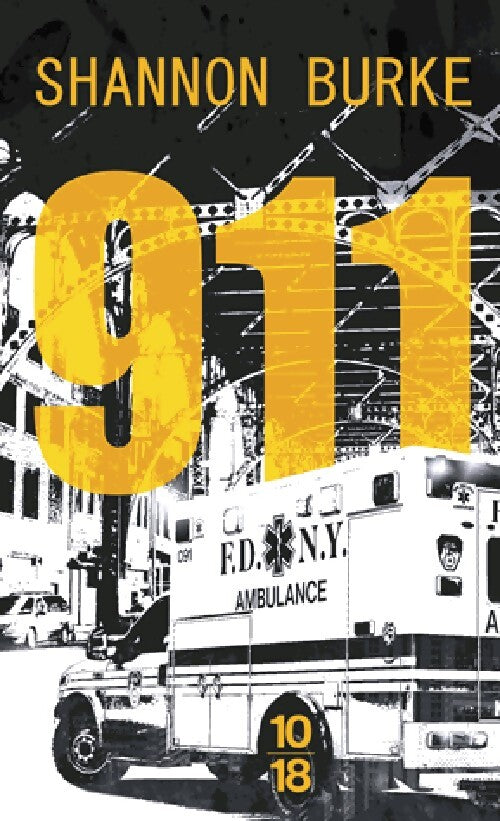 Livrenpoche : 911 - Shannon Burke - Livre