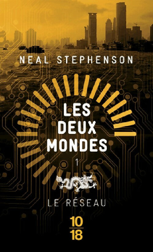 Livrenpoche : Les deux mondes Tome I : Le réseau - Neal Stephenson - Livre
