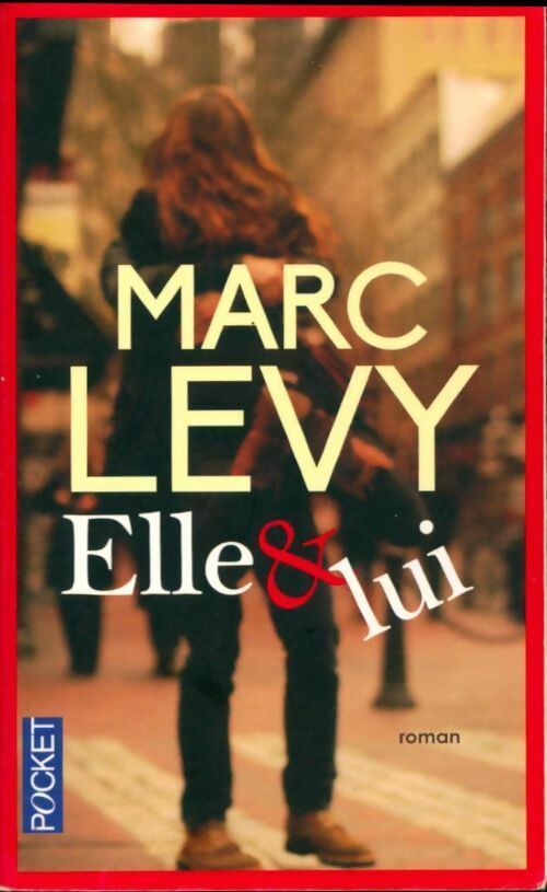 Elle & lui - Marc Lévy -  Pocket - Livre