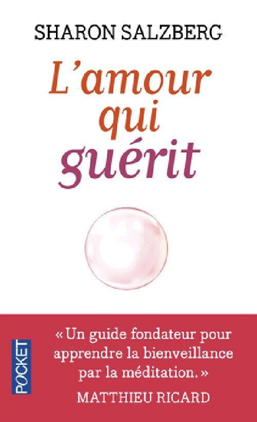 L'amour qui guérit - Sharon Salzberg - Livre