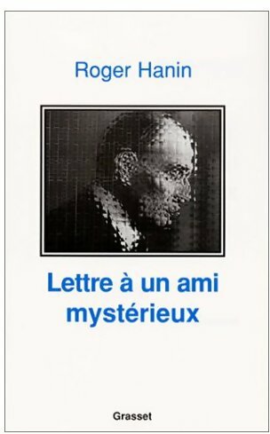 Livrenpoche : Lettre à un ami mystérieux - Roger Hanin - Livre