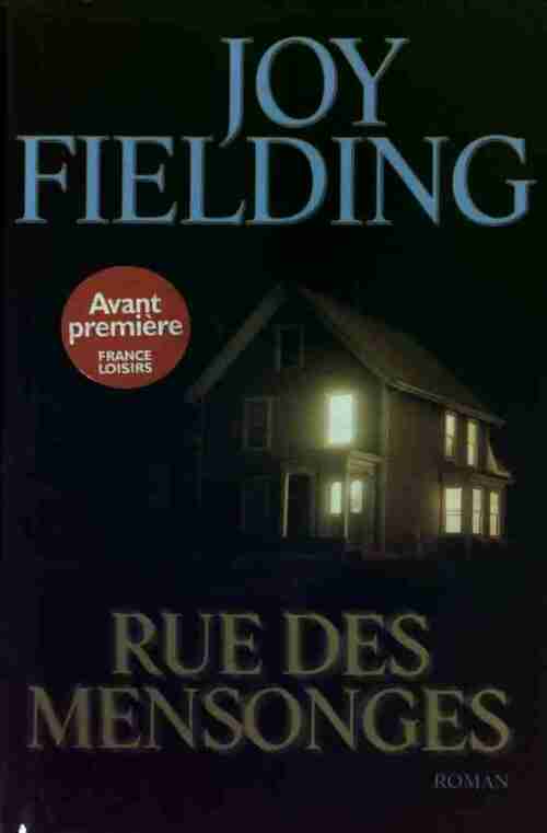Rue des mensonges - Joy Fielding -  France Loisirs GF - Livre