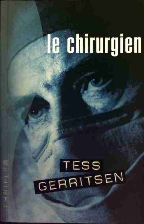 Livrenpoche : Le chirurgien - Tess Gerritsen - Livre
