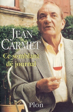 Livrenpoche : Ce semblant de journal - Jean Carmet - Livre
