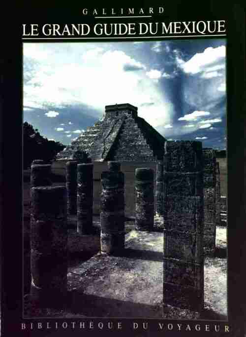 Livrenpoche : Le grand guide du Mexique - Collectif - Livre