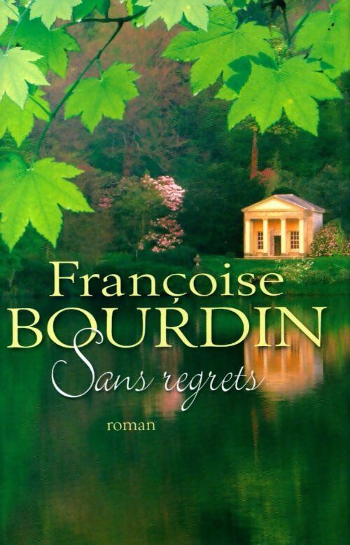 Livrenpoche : Sans regrets - Françoise Bourdin - Livre