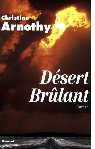 Livrenpoche : Désert brûlant - Christine Arnothy - Livre