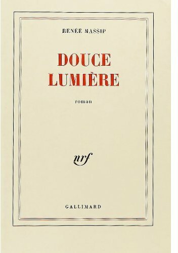 Livrenpoche : Douce lumière - Renée Massip - Livre