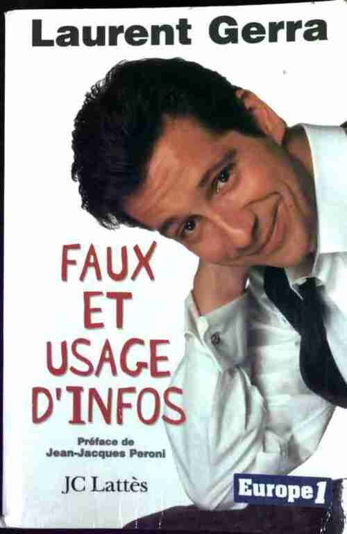 Livrenpoche : Faux et usage d'infos - Laurent Gerra - Livre