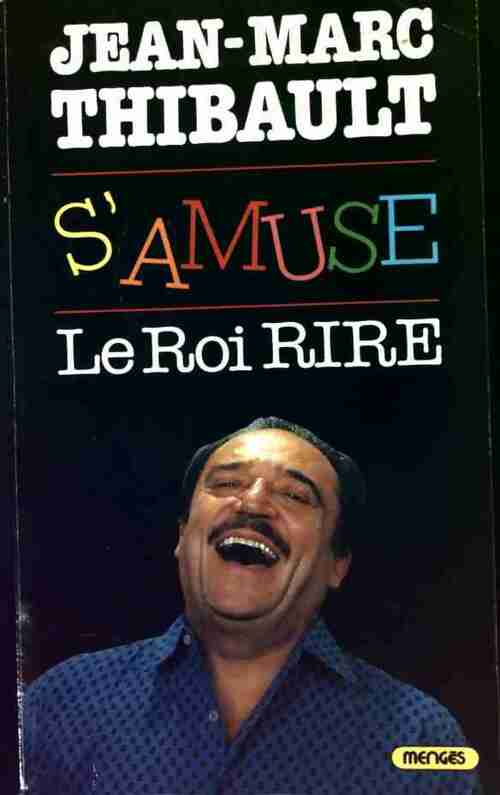 Livrenpoche : Jean-Marc Thibault s'amuse - Jean-Marc Thibault - Livre