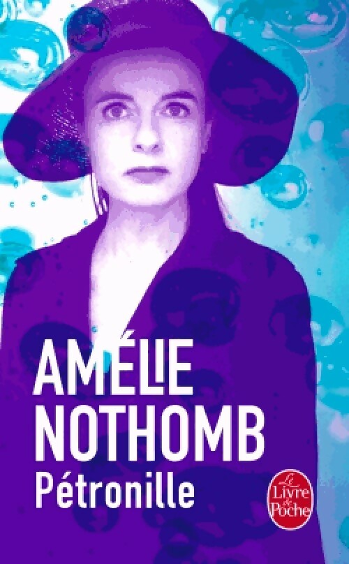 Livrenpoche : Pétronille - Amélie Nothomb - Livre