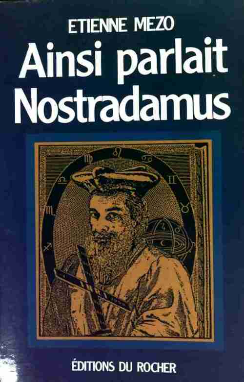 Ainsi parlait Nostradamus - Etienne Mezo -  Rocher GF - Livre