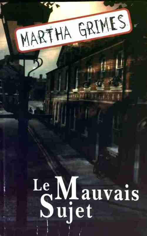 Livrenpoche : Le mauvais sujet - Martha Grimes - Livre