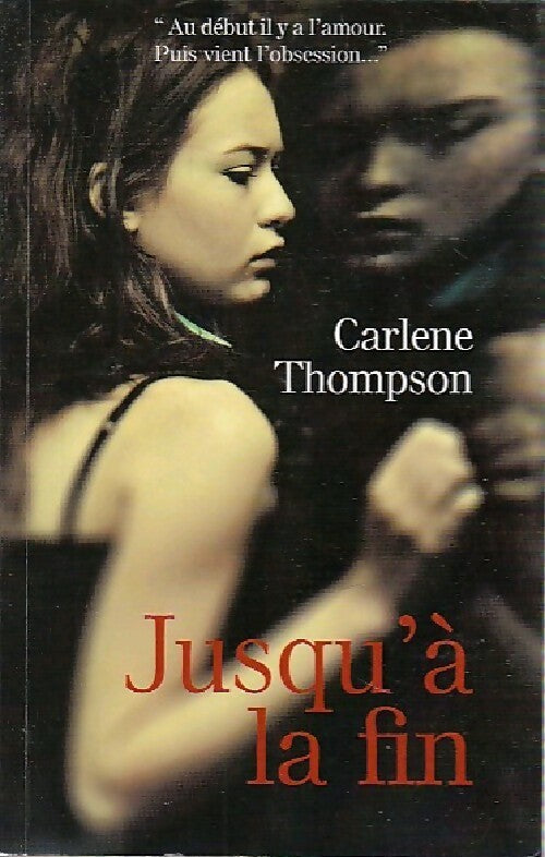 Livrenpoche : Jusqu'à la fin - Carlene Thompson - Livre