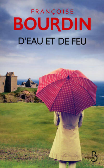 Livrenpoche : D'eau et de feu - Françoise Bourdin - Livre