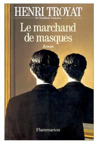 Livrenpoche : Le marchand de masques - Henri Troyat - Livre