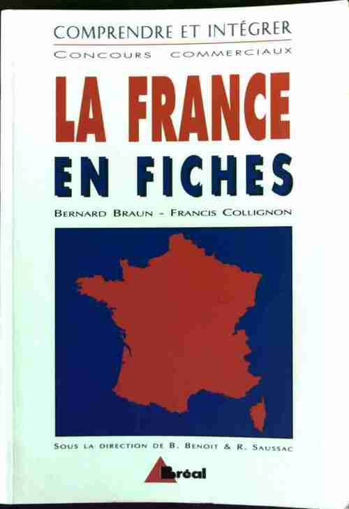 Livrenpoche : La France en fiches - Bernard Braun - Livre