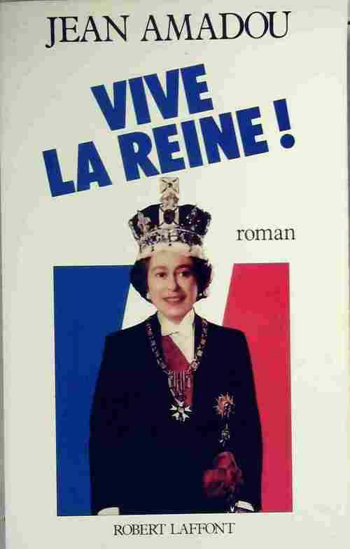 Livrenpoche : Vive la reine ! - Jean Amadou - Livre