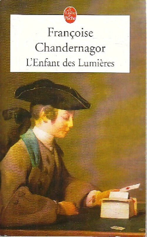 Livrenpoche : L'enfant des lumières - Françoise Chandernagor - Livre