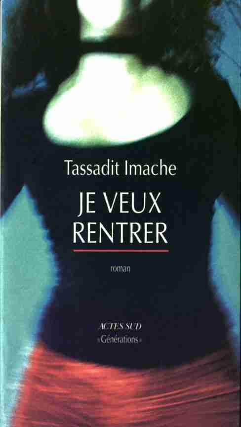 Je veux rentrer - Tassadit Imache - Livre