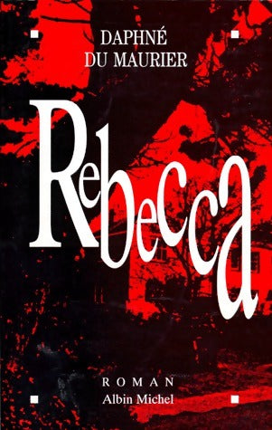 Livrenpoche : Rebecca - Daphne Du Maurier - Livre