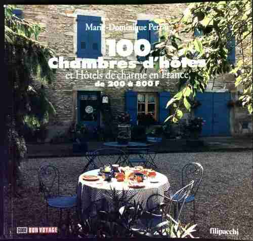 Livrenpoche : 100 chambres d'hôtes et hôtels de charme en France de 200 à 800 francs - Marie-Dominique Perrin - Livre