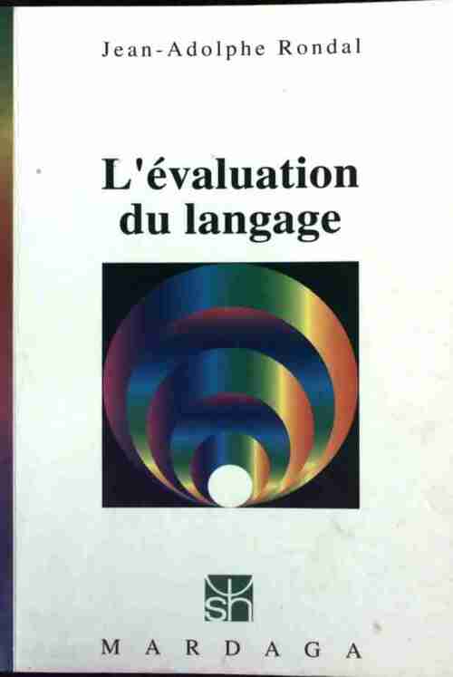 Livrenpoche : L'évaluation du langage - Jean-Adolphe Rondal - Livre
