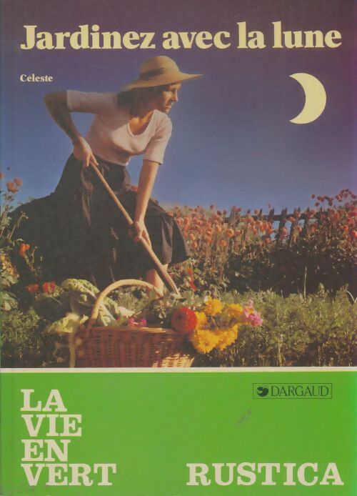 Livrenpoche : Jardinez avec la lune - Céleste - Livre