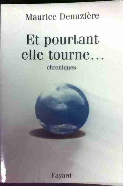 Livrenpoche : Et pourtant elle tourne... - Maurice Denuzière - Livre