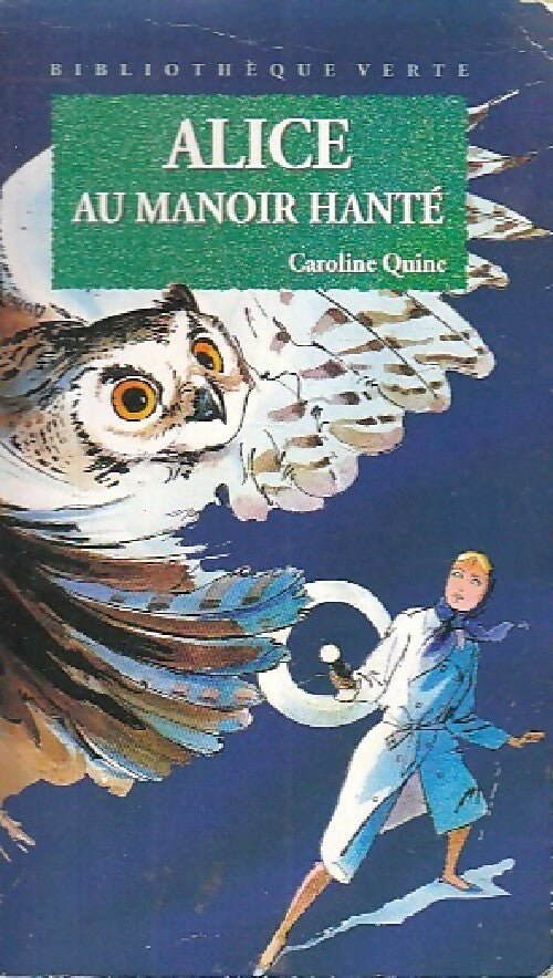 Livrenpoche : Alice au manoir hanté - Caroline Quine - Livre