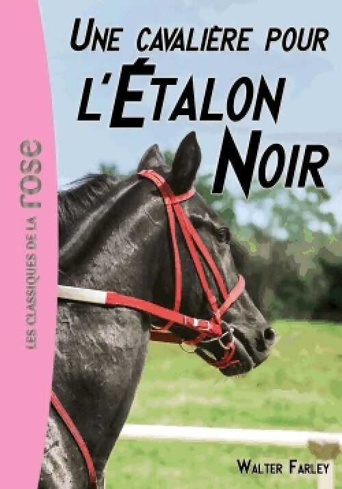 Livrenpoche : Une cavalière pour l'étalon noir - Walter Farley - Livre