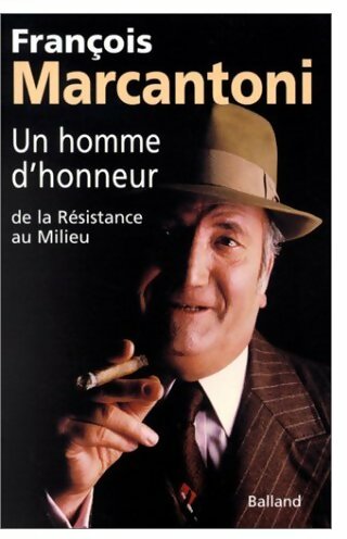 Livrenpoche : Un homme d'honneur - François Marcantoni - Livre