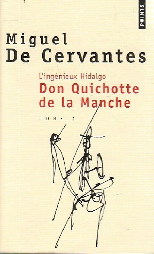 Livrenpoche : L'ingénieux hidalgo don Quichotte de la Manche Tome I - Miguel De Cervantès - Livre