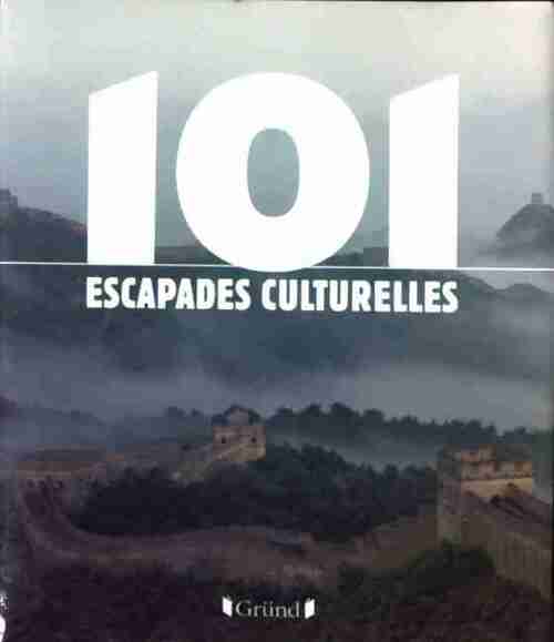 Livrenpoche : 101 escapades culturelles - Collectif - Livre