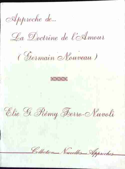 Livrenpoche : Approche de... La doctrine de l'amour - Elie G. Rémy - Livre