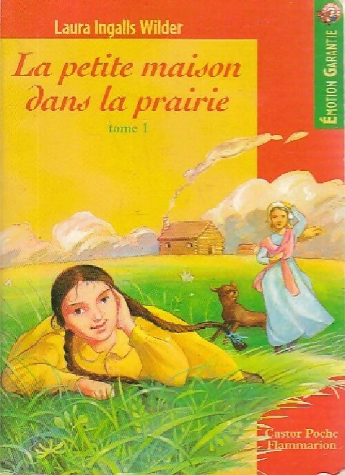 Livrenpoche : La petite maison dans la prairie Tome I - Laura Ingalls Wilder - Livre