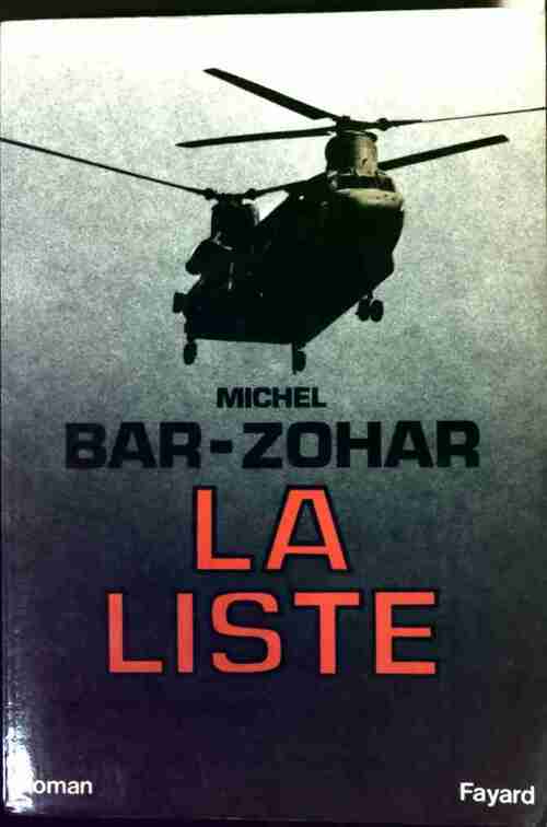 Livrenpoche : La liste - Michel Bar-Zohar - Livre