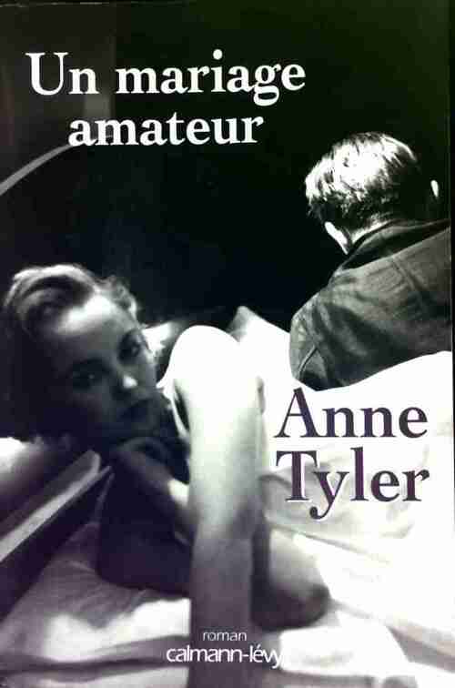 Livrenpoche : Un mariage amateur - Anne Tyler - Livre