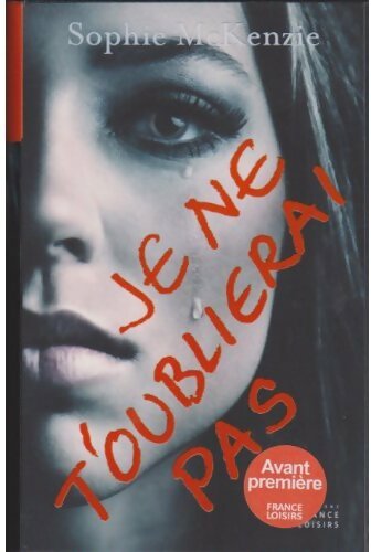Livrenpoche : Je ne t'oublierai pas - Sophie McKenzie - Livre