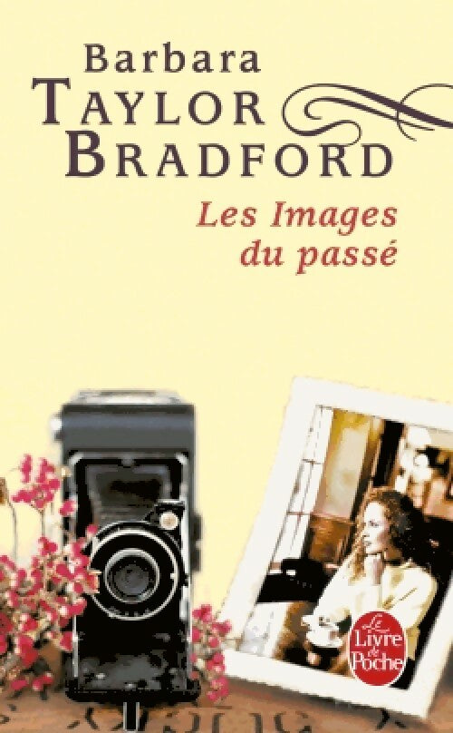 Livrenpoche : Les images du passé - Barbara Taylor Bradford - Livre