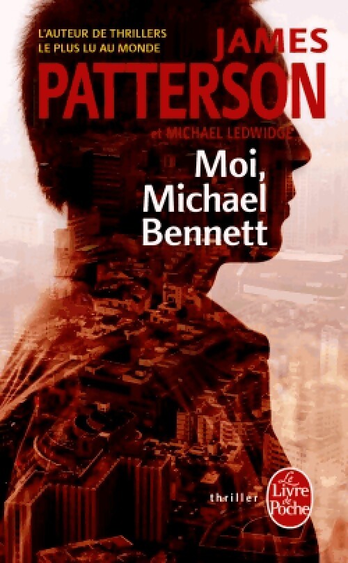 Livrenpoche : Moi, Michael Bennett - James Patterson, Michael Ledwige - Livre