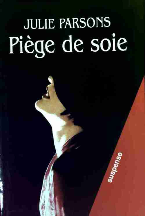Livrenpoche : Piège de soie - Julie Parsons - Livre