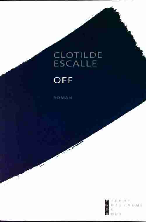 Livrenpoche : Off - Clotilde Escalle - Livre