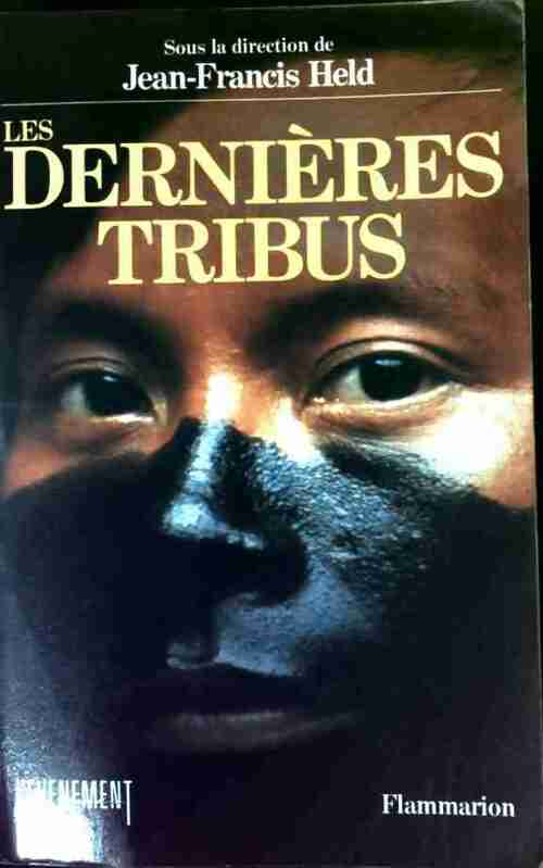 Livrenpoche : Les dernières tribus - Jean-Francis Held - Livre