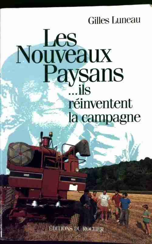 Livrenpoche : Les nouveaux paysans - Gilles Luneau - Livre