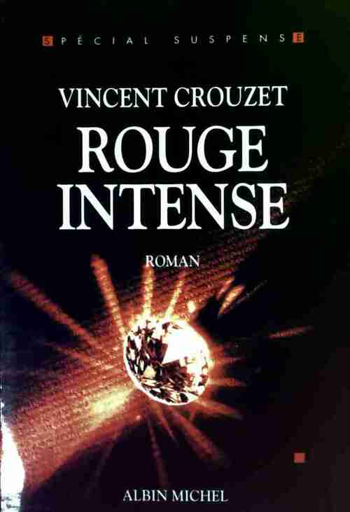 Livrenpoche : Rouge intense - Vincent Crouzet - Livre