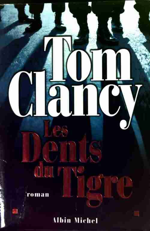 Livrenpoche : Les dents du tigre - Tom Clancy - Livre