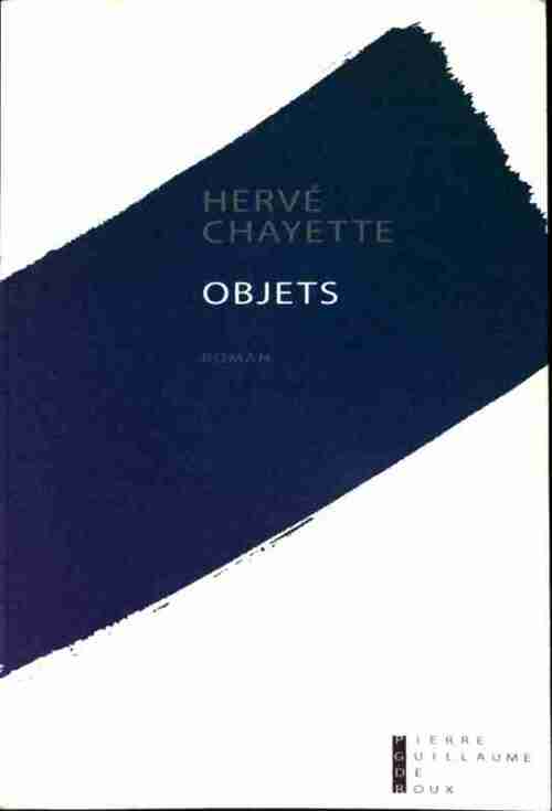 Livrenpoche : Objets - Hervé Chayette - Livre